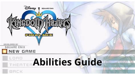 Kingdom Hearts Final Mix: Abilities Guide .